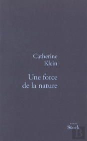 Une Force De La Nature
