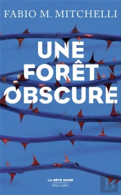 Une Forêt Obscure