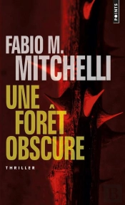 Une Forêt Obscure