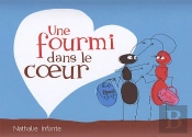Une Fourmi Dans Le Coeur