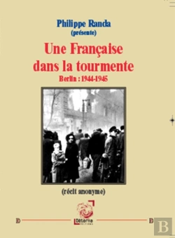Bertrand.pt - Une Française Dans La Tourmente Berlin : 1944-1945