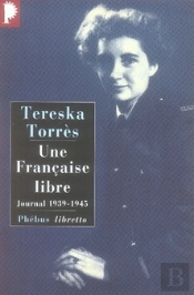 Une Française Libre ; Journal 1939-1945