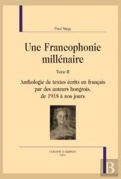 Une Francophonie Millénaire Tome 2