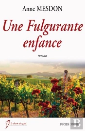 Une Fulgurante Enfance