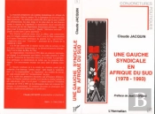 Une Gauche Syndicale En Afrique Du Sud (1978-1993)