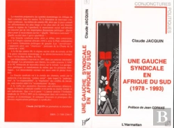 Bertrand.pt - Une Gauche Syndicale En Afrique Du Sud (1978-1993)