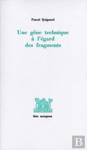 Une Gene Technique A L'Egard Des Fragments