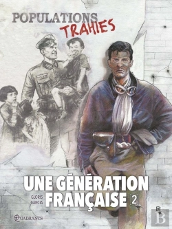 Bertrand.pt - Une Génération Française Tome 2 : Populations Trahies !