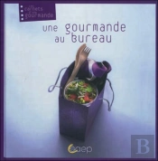 Une Gourmande Au Bureau
