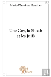 Une Goy, La Shoah Et Les Juifs