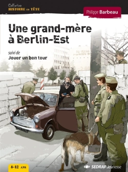 Bertrand.pt - Une Grand-Mère À Berlin-Est ; Jouer Un Bon Tour