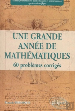 Bertrand.pt - Une Grande Année De Mathématiques :  Prépa Économique Et Commerciale Option Scientifique