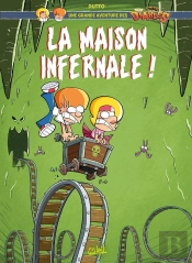 Une Grande Aventure Dles P'Tits Diables Tome 2 : La Maison Infernale !