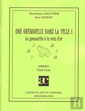Une Grenouille Dans La Ville T.1