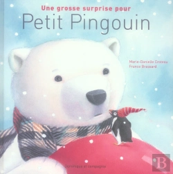 Bertrand.pt - Une Grosse Surprise Pour Petit Pingouin