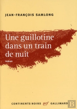 Bertrand.pt - Une Guillotine Dans Un Train De Nuit