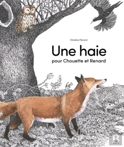 Bertrand.pt - Une Haie Pour Chouette Et Renard