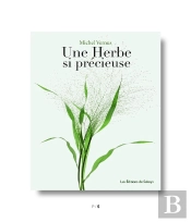 Une Herbe Si Précieuse