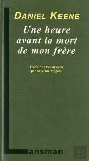 Une Heure Avant La Mort De Mon Frere