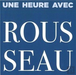 Bertrand.pt - Une Heure Avec Rousseau