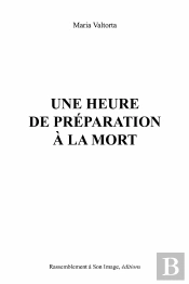 Une Heure De Préparation À La Mort
