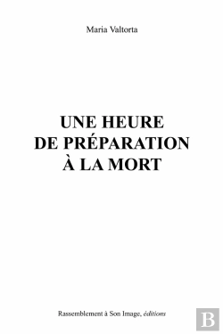 Bertrand.pt - Une Heure De Préparation À La Mort