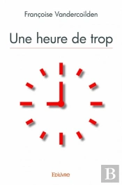 Une Heure De Trop