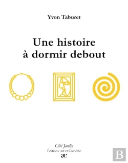 Bertrand.pt - Une Histoire À Dormir Debout