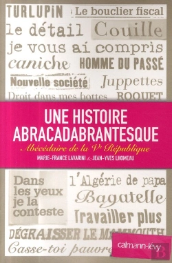 Bertrand.pt - Une Histoire Abracadabrantesque ; Abécédaire De La V République