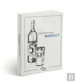 Bertrand.pt - Une Histoire Avec Marseille ; Pastis