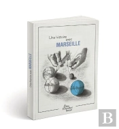 Une Histoire Avec Marseille ; Pétanque