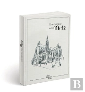 Une Histoire Avec Metz