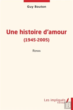 Bertrand.pt - Une Histoire D'Amour (1945-2005)