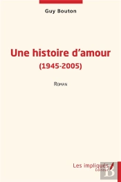 Une Histoire D'Amour (1945-2005)