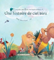 Une Histoire De Ciel Bleu