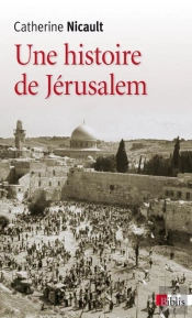Une Histoire De Jerusalem