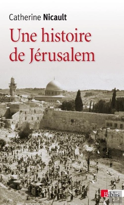 Bertrand.pt - Une Histoire De Jerusalem