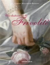 Une Histoire De La Frivolité