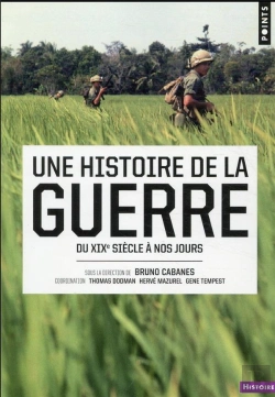 Bertrand.pt - Une Histoire De La Guerre : Du Xixe Siècle À Nos Jours