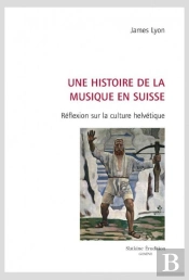 Une Histoire De La Musique En Suisse