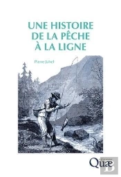 Une Histoire De La Pêche À La Ligne
