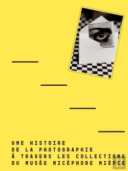 Bertrand.pt - Une Histoire De La Photographie À Travers Les Collections Du Musée Nicéphore Niépce