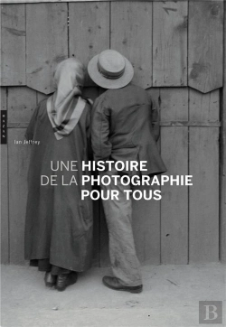 Bertrand.pt - Une Histoire De La Photographie Pour Tous