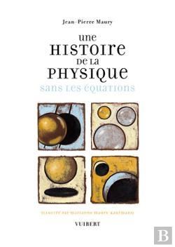 Bertrand.pt - Une Histoire De La Physique Sans Les Equations