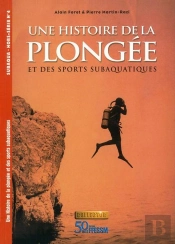 Une Histoire De La Plongée Et Des Sports Subaquatiques