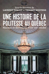 Une Histoire De La Politesse Au Quebec