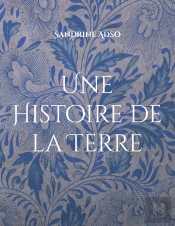 Une Histoire De La Terre