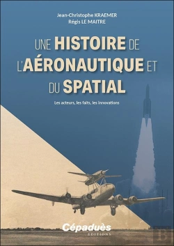 Bertrand.pt - Une Histoire De L'Aéronautique Et Du Spatial : Les Acteurs, Les Faits, Les Innovations