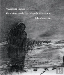 Bertrand.pt - Une Histoire De L'Art D'Après Auschwitz. : Volume 3. Configurations