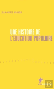 Une Histoire De L'Éducation Populaire